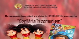 Campania Copilaria in comunism, la Muzeul Olteniei Craiova!