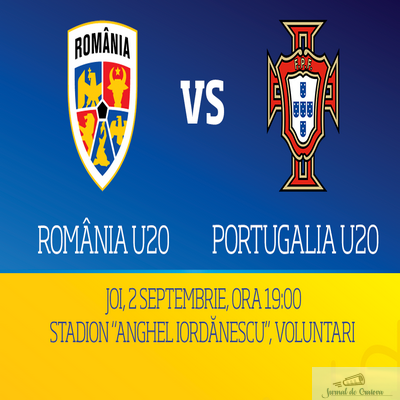 România U20 - Portugalia U20, azi, de la ora 19:00! Debutul lui Bogdan Lobonţ pe banca naţionalei nou-înfiinţate