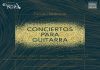 Conciertos para Guitarra: Turneu național de chitară clasică la Filarmonica Oltenia